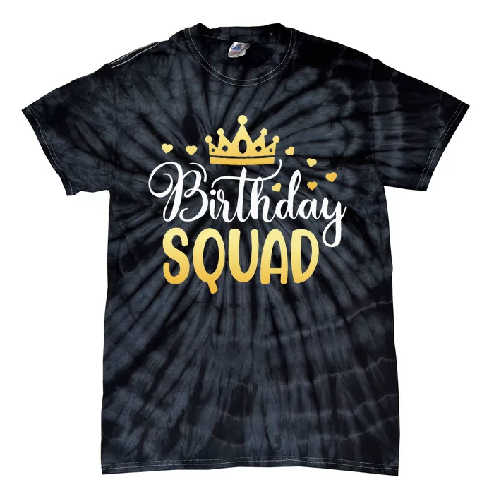 Birthday Squad Party Matching Family Group Funny Bday Team Tie-Dye T-Shirt