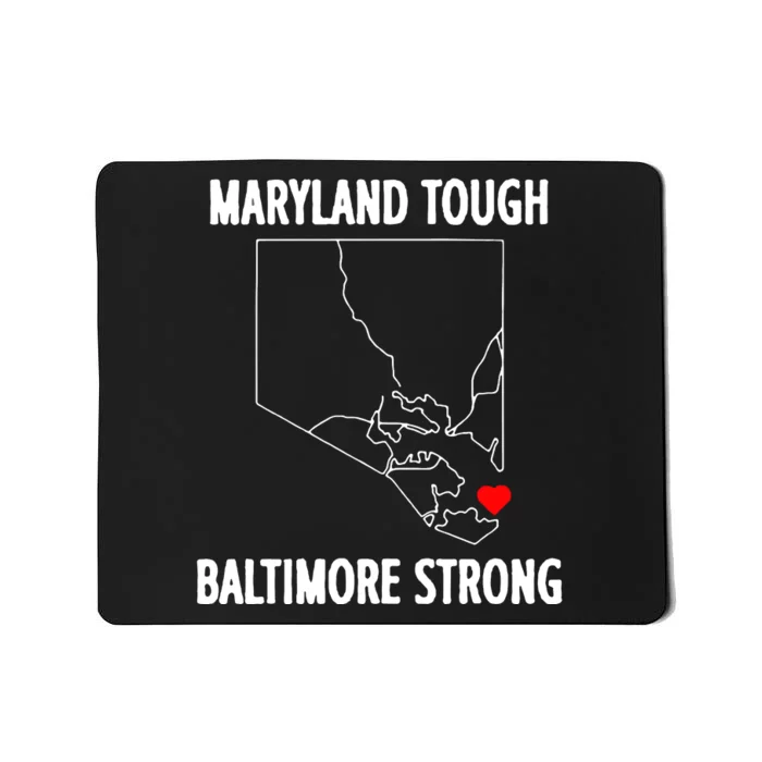 Baltimore Strong Pray For Baltimore Mousepad