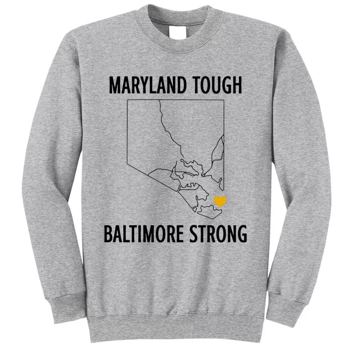 Baltimore Strong Pray For Baltimore Tall Sweatshirt