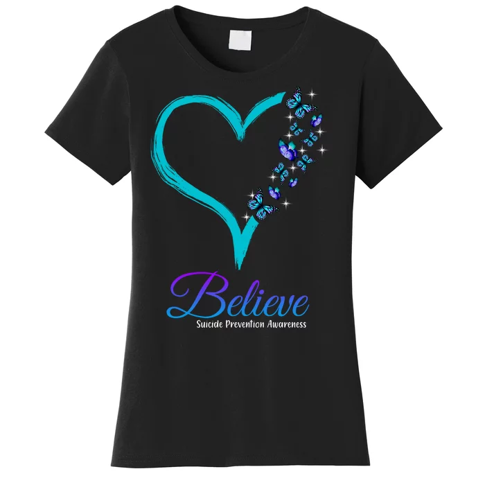 Believe Suicide Prevention Awareness Butterfly Heart Women's T-Shirt