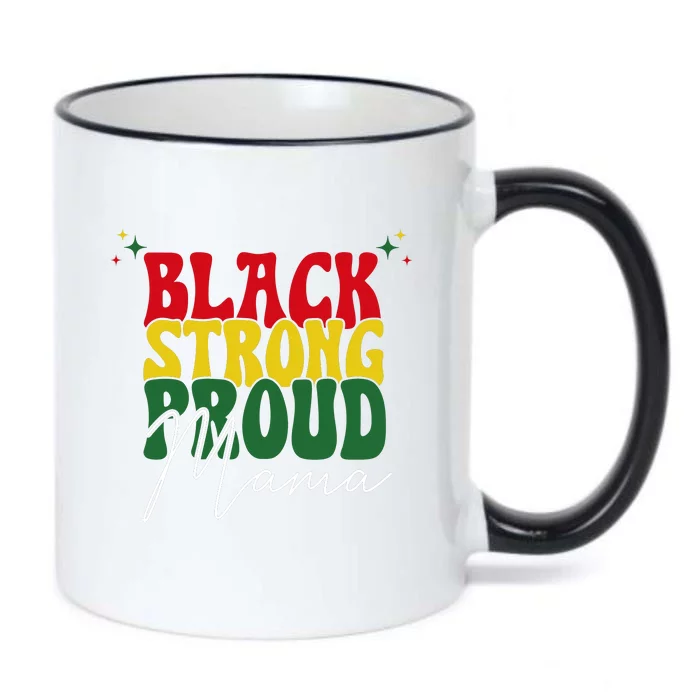 Black Strong Proud Mama Black History Black Color Changing Mug