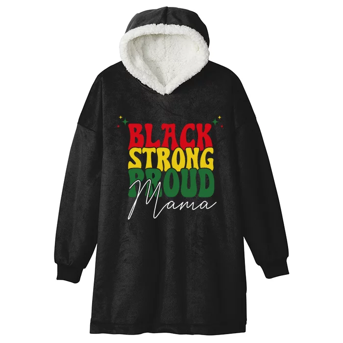 Black Strong Proud Mama Black History Hooded Wearable Blanket