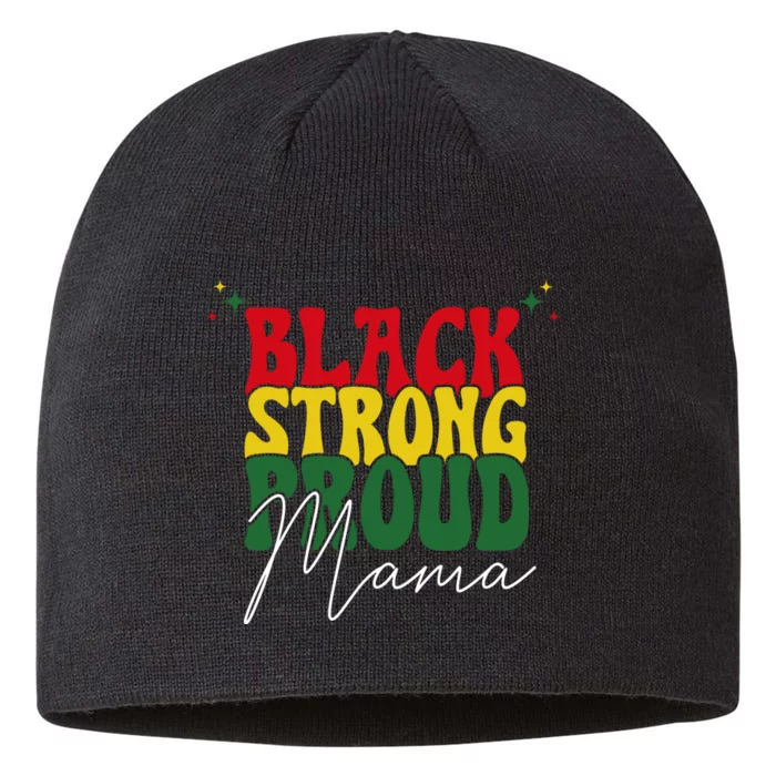 Black Strong Proud Mama Black History 8 1/2in Sustainable Knit Beanie