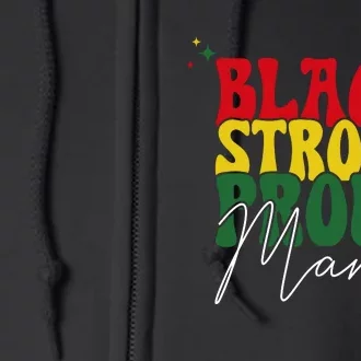 Black Strong Proud Mama Black History Full Zip Hoodie