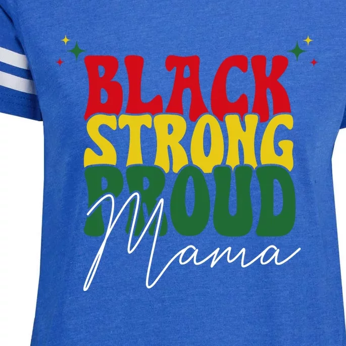 Black Strong Proud Mama Black History Enza Ladies Jersey Football T-Shirt