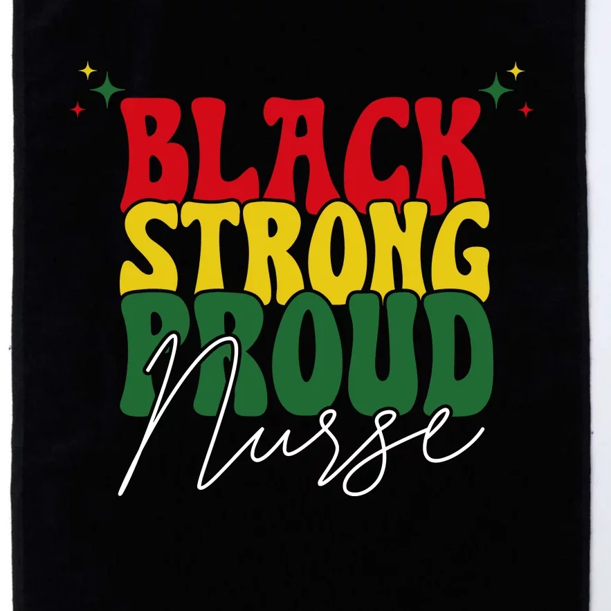 Black Strong Proud Nurse Black History Platinum Collection Golf Towel