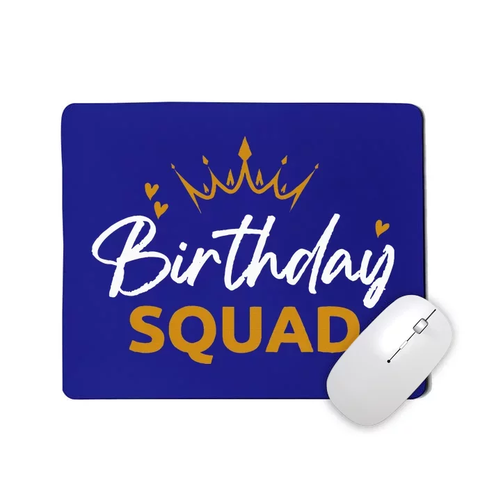 Birthday Squad Party Matching Family Group Funny Bday Team Mousepad