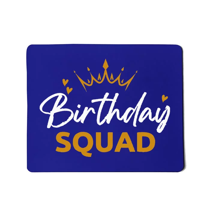 Birthday Squad Party Matching Family Group Funny Bday Team Mousepad