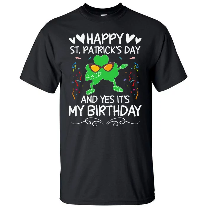 Birthday Saint Patrick's Day Lucky Shamrock Clover Tall T-Shirt