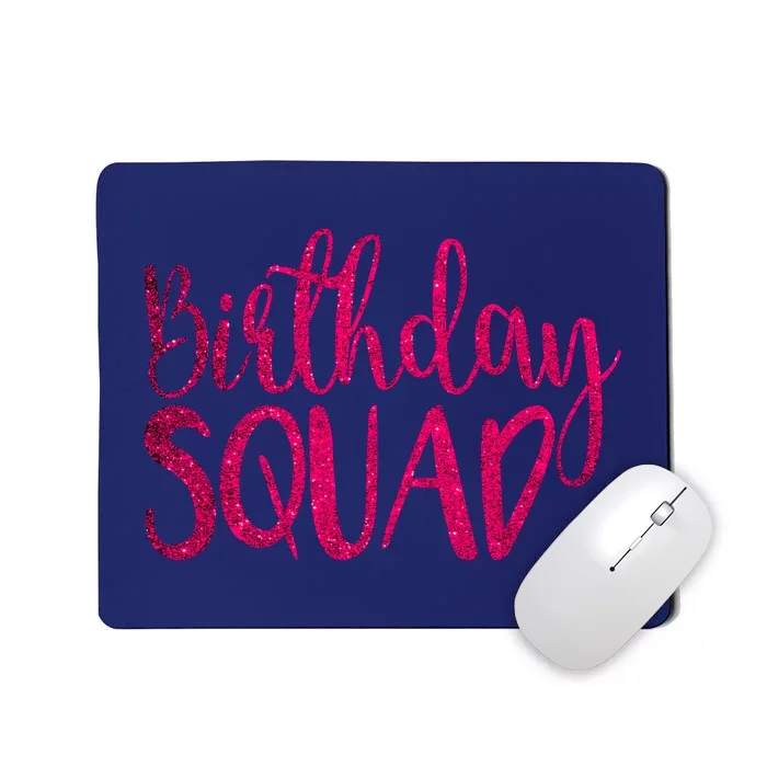 Birthday Squad Party Bday Pink Birthday Gift T Mousepad