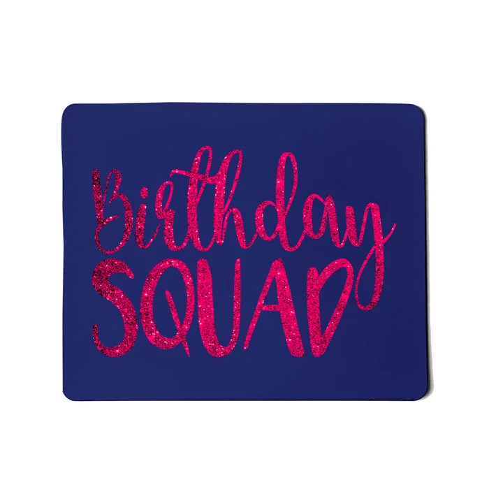 Birthday Squad Party Bday Pink Birthday Gift T Mousepad