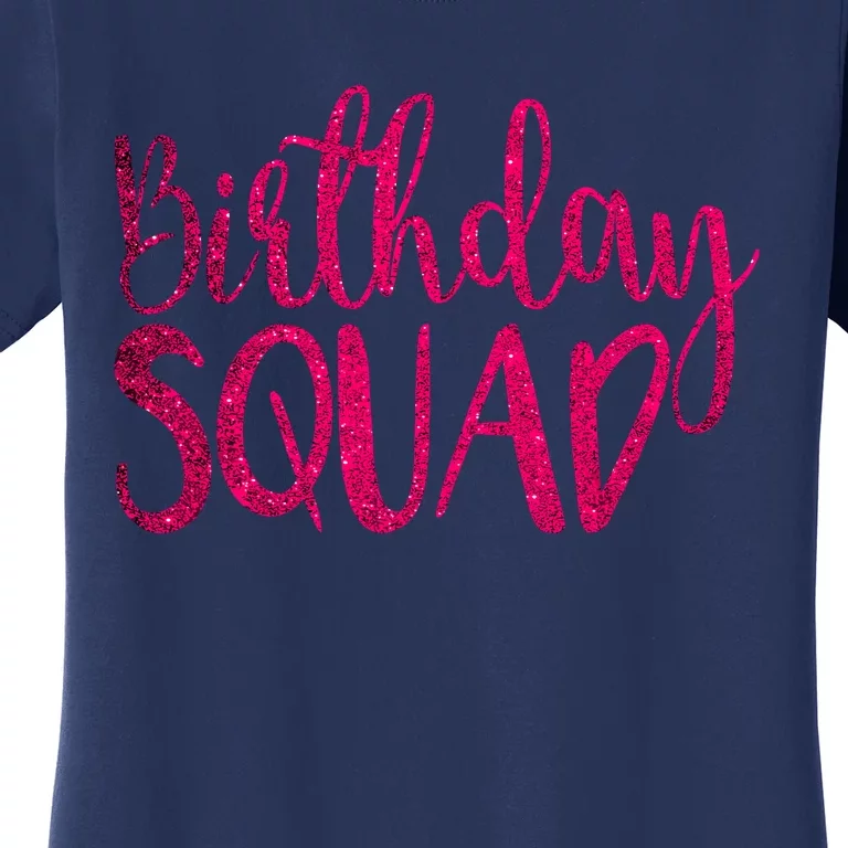 Birthday Squad Party Bday Pink Birthday Gift T Women's T-Shirt