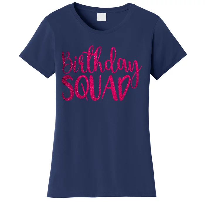 Birthday Squad Party Bday Pink Birthday Gift T Women's T-Shirt