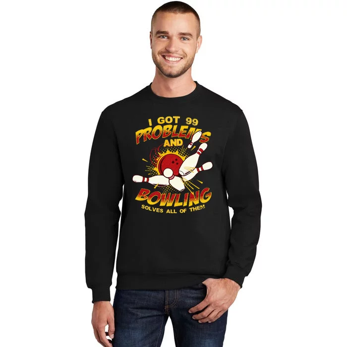 Bowling Solve Problems Funny Retro Bowler Bowling Team Tall Sweatshirt