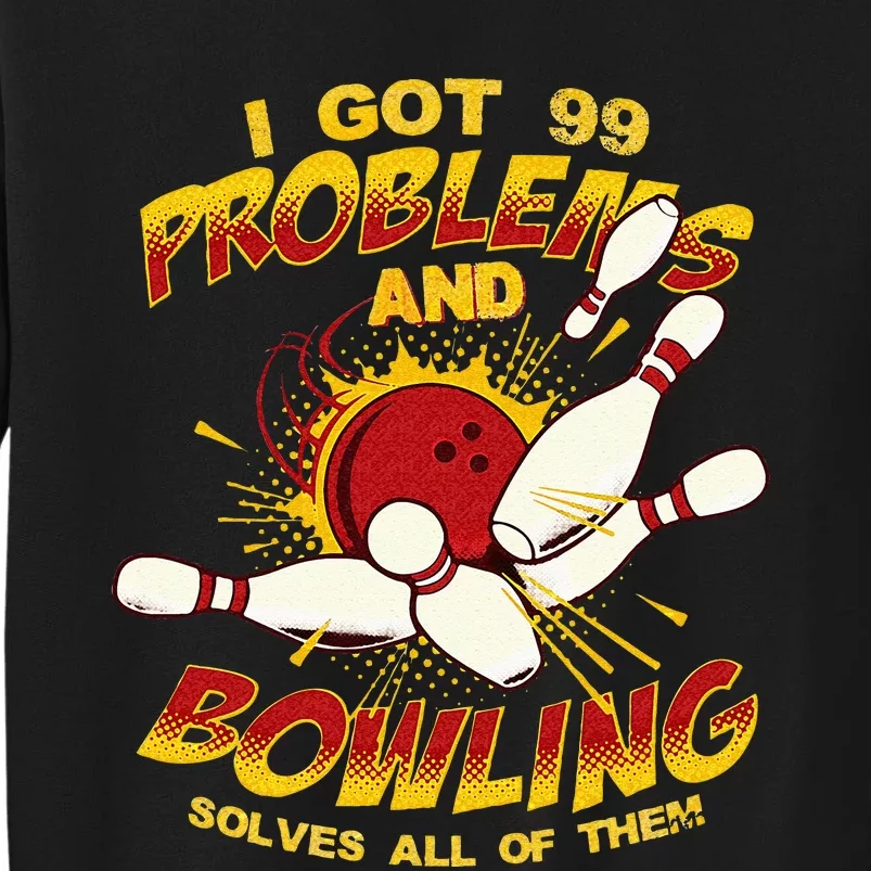 Bowling Solve Problems Funny Retro Bowler Bowling Team Tall Sweatshirt