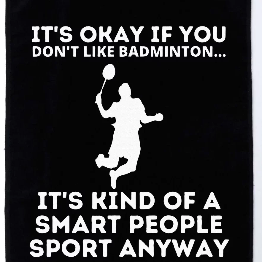 Badminton Smart People Sport Funny Badminton Platinum Collection Golf Towel