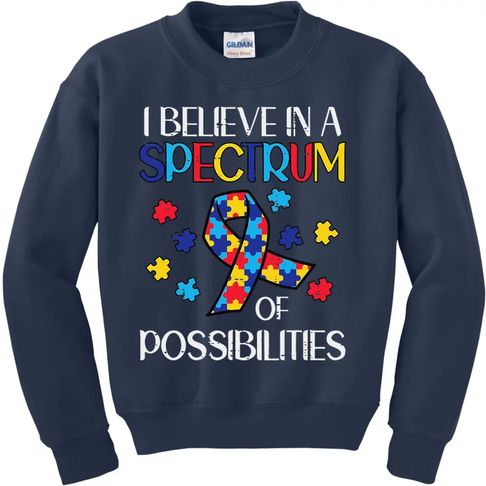 Believe Spectrum Possibilities Autism Awareness Men Women Kids Sweatshirt