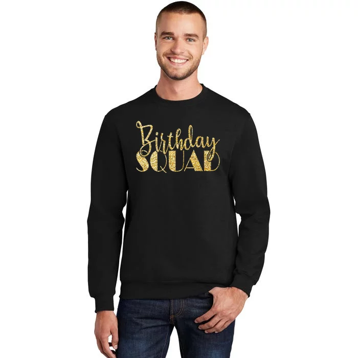 Birthday Squad Party Birthday Bday Gold Gift Sweatshirt