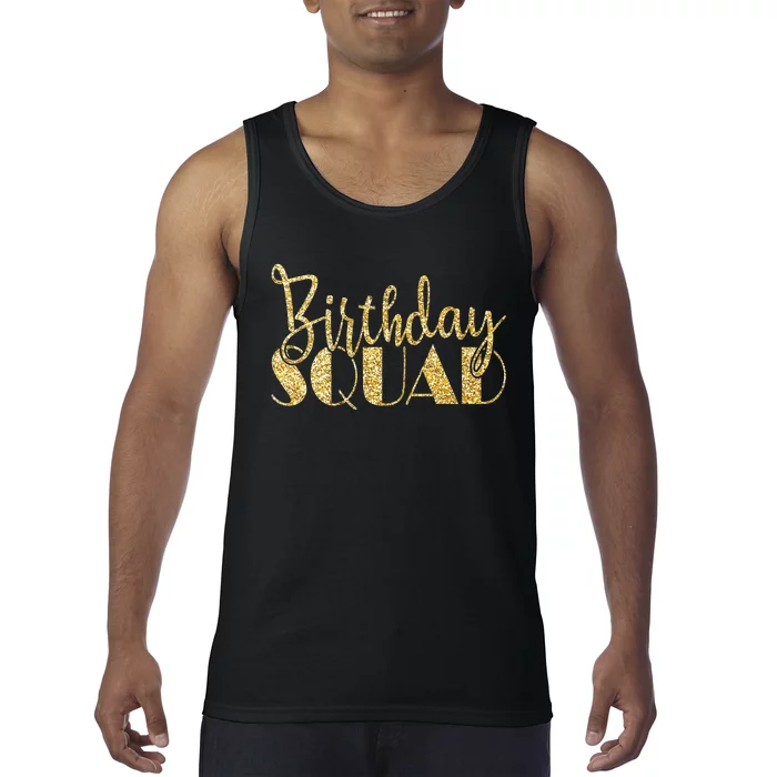 Birthday Squad Party Birthday Bday Gold Gift Tank Top