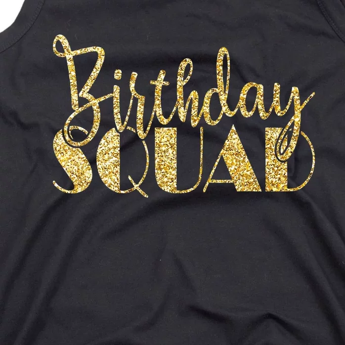 Birthday Squad Party Birthday Bday Gold Gift Tank Top