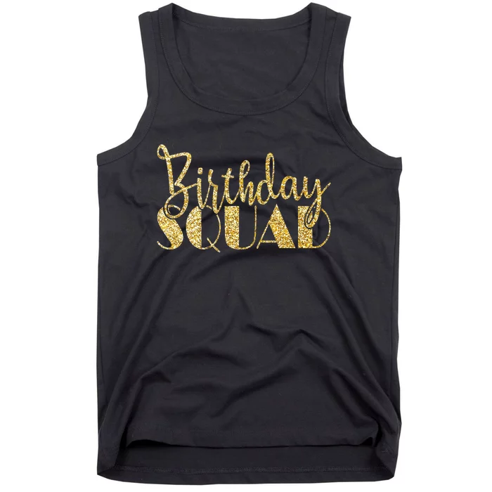 Birthday Squad Party Birthday Bday Gold Gift Tank Top