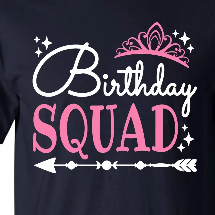 Birthday Squad Party Bday Queen Cute Tall T-Shirt