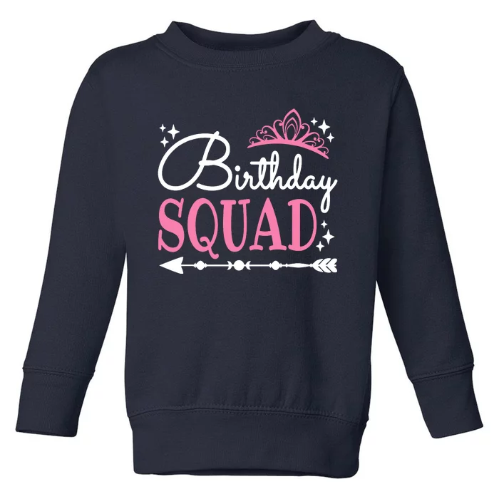 Birthday Squad Party Bday Queen Cute Toddler Sweatshirt