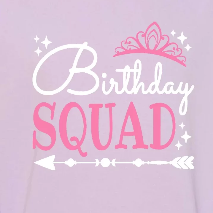 Birthday Squad Party Bday Queen Cute Garment-Dyed Sweatshirt