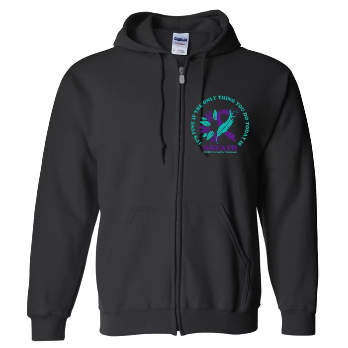 Breathe Suicide Prevention Awareness For Suicide Prevention Full Zip Hoodie