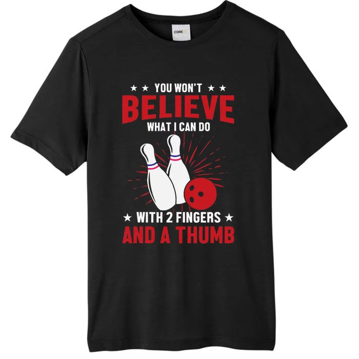 Bowler Sport Quotes Funny Bowling Lover ChromaSoft Performance T-Shirt