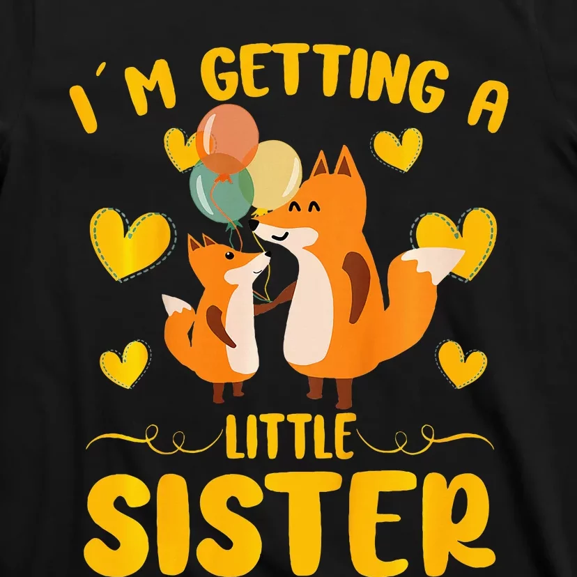 Baby Sister Reveal Im Getting A Little Sister Cute Fox T-Shirt