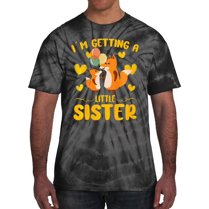 Baby Sister Reveal Im Getting A Little Sister Cute Fox Tie-Dye T-Shirt