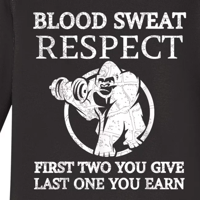 Blood Sweat Respect First Two You Give Last One You Earn Baby Long Sleeve Bodysuit