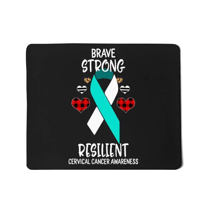 Brave Strong Resilient Cervical Cancer Awareness Ribbon Mousepad