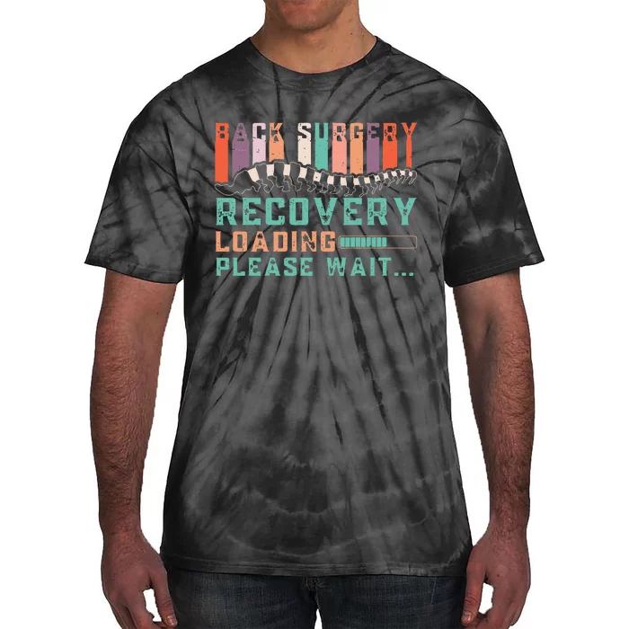 Back Surgery Recovery Funny Spinal Fusion Get Well Soon Tie-Dye T-Shirt