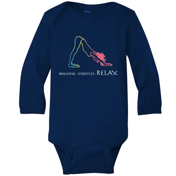 Breathe Stretch Relax Great Gift The Yoga Lovers Gift Baby Long Sleeve Bodysuit