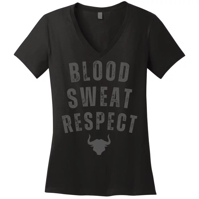 BLOOD SWEAT RESPECT FIRST TWO YOU GIVE LAST ONE YOU EARN Women's V-Neck T-Shirt