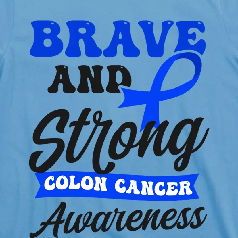 Brave Strong Ribbon Design Colon Cancer Awareness Gift T-Shirt