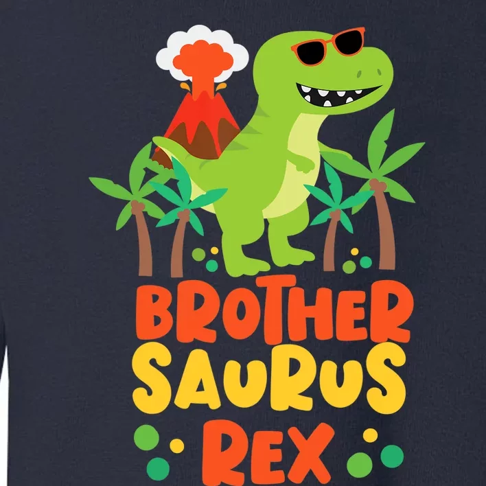 Brother Saurus Rex Dinosaur Dino Toddler Sweatshirt