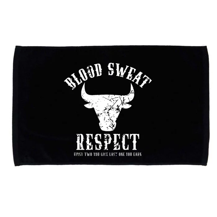 Blood Sweat Respect Tee First Two You Give Last One You Earn Gift Microfiber Hand Towel