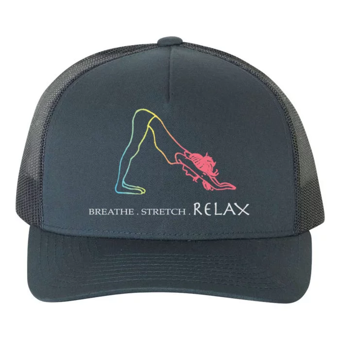 Breathe Stretch Relax Cute Gift The Yoga Lovers Funny Gift Meaningful Gift Yupoong Adult 5-Panel Trucker Hat