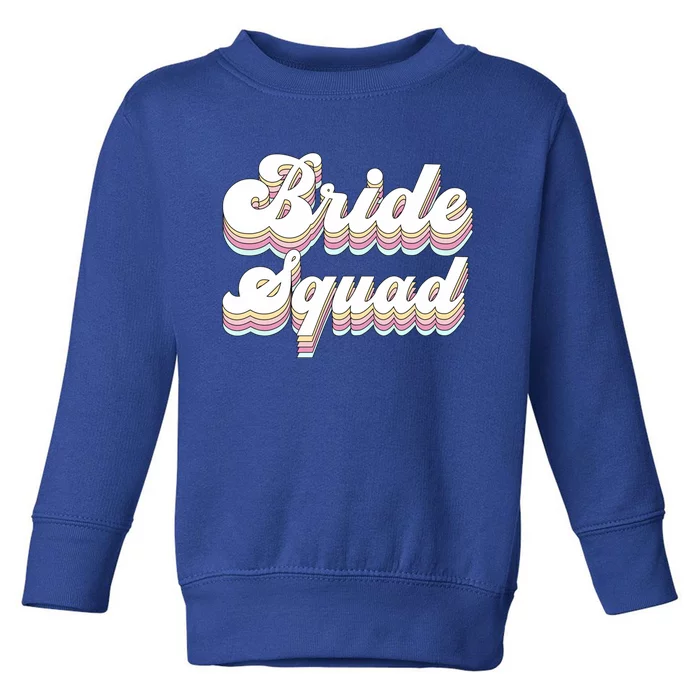 Bride Squad Retro Bachelorette Party Bridesmaids Meaningful Gift Toddler Sweatshirt