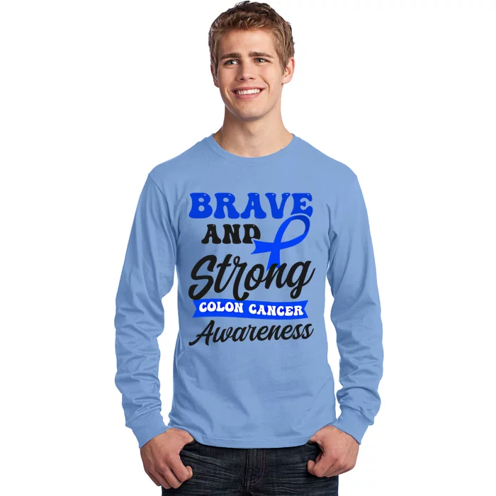 Brave Strong Ribbon Design Colon Cancer Awareness Gift Long Sleeve Shirt