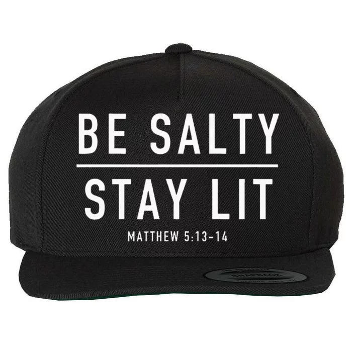 Be Salty Stay Lit Matthew 51314 Wool Snapback Cap