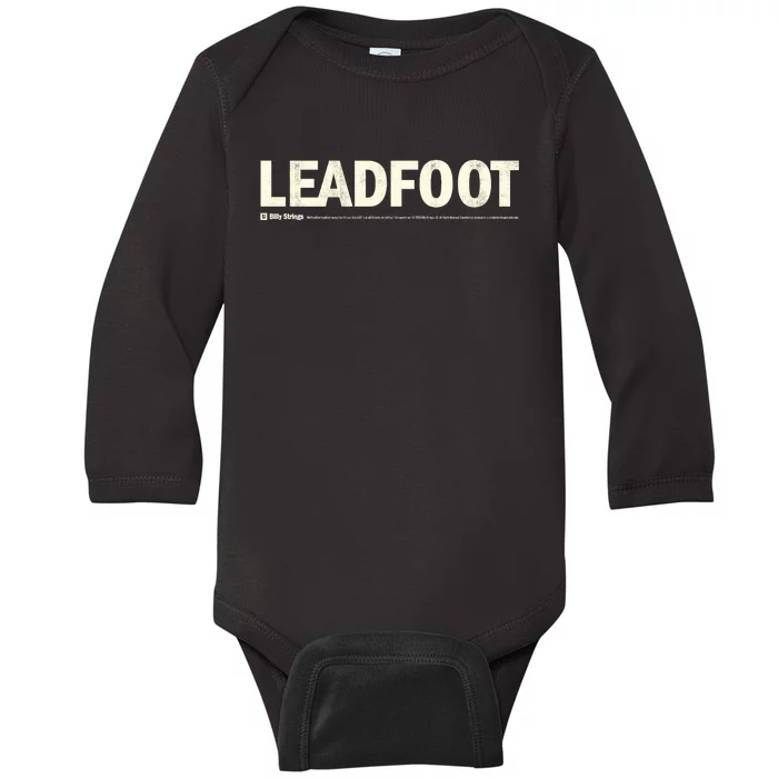 Billy Strings Store Bumper Sticker Leadfoot Baby Long Sleeve Bodysuit