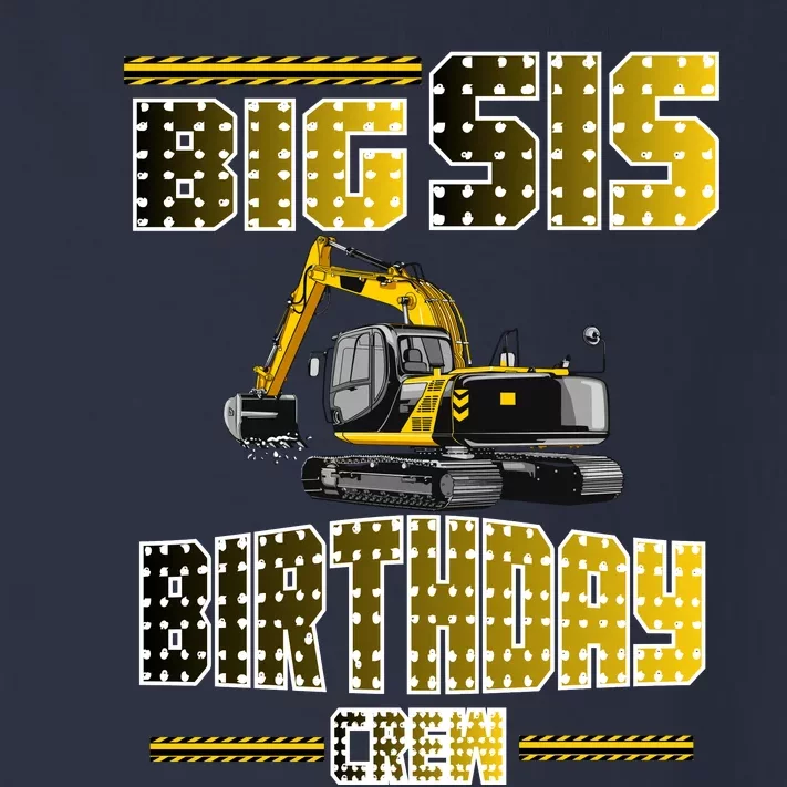 Big Sis Sister Birthday Crew Party Excavator Toddler Long Sleeve Shirt