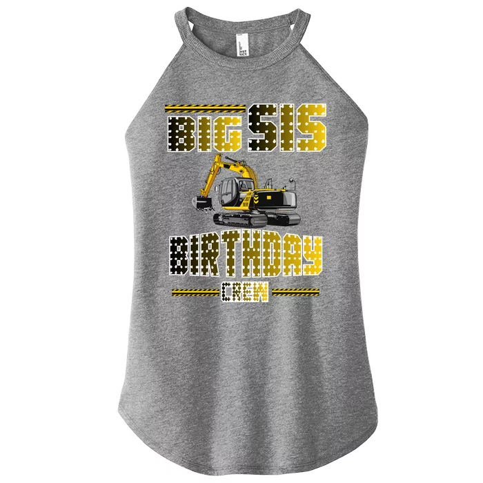 Big Sis Sister Birthday Crew Party Excavator Women’s Perfect Tri Rocker Tank