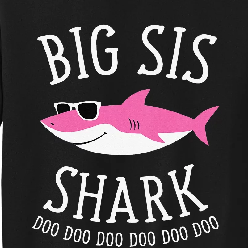 Big Sis Shark Funny Big Sister Tall Sweatshirt