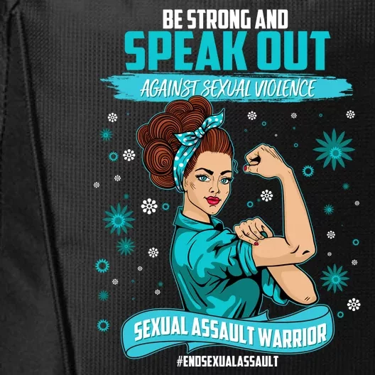 Be Strong Speak Out Against Sexual Violence Sexual Assault Warrior City Backpack