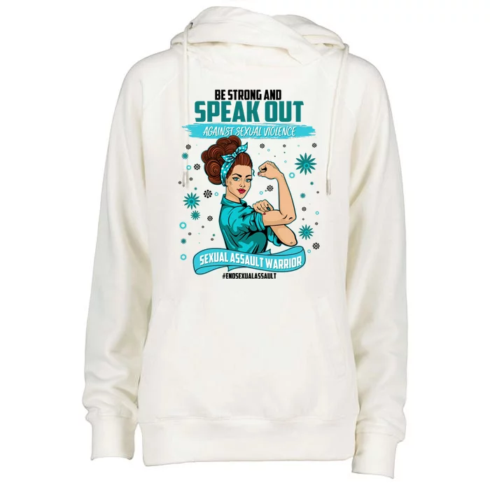 Be Strong Speak Out Against Sexual Violence Sexual Assault Warrior Womens Funnel Neck Pullover Hood